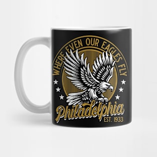 Philadelphia: where even our Eagles fly. Mug